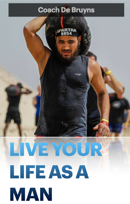 https://coachdebruyns.com/wp-content/uploads/2021/08/Live-Your-LIfe-as-a-Man_Cover.png